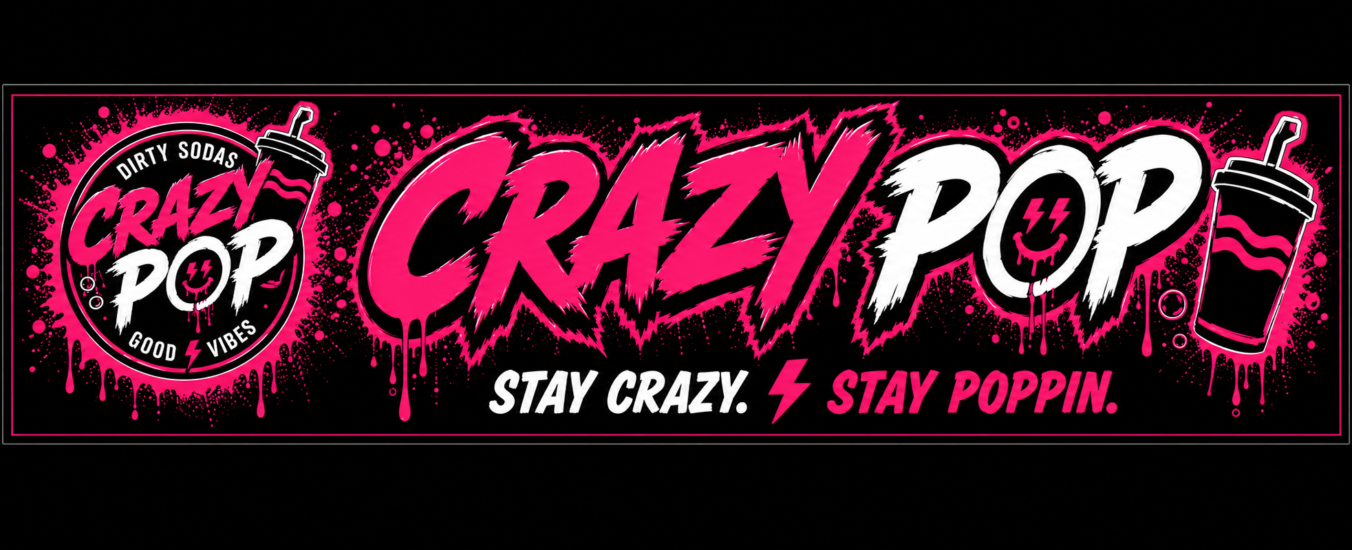 Crazy Pop — dirty sodas, good vibes. Stay Crazy. Stay Poppin.